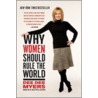 Why Women Should Rule the World door Dee Dee Myers