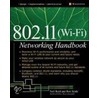 Wi-Fi (802.11) Network Handbook by Ron Seide