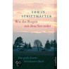 Wie der Regen mit dem See redet door Erwin Strittmatter