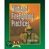 Wildland Firefighting Practices by Lowe/