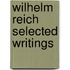 Wilhelm Reich Selected Writings