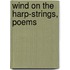 Wind On The Harp-Strings, Poems