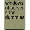 Windows Nt Server 4 For Dummies door Mary Madden