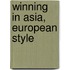 Winning In Asia, European Style