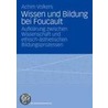 Wissen und Bildung bei Foucault door Achim Volkers