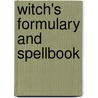 Witch's Formulary And Spellbook door Tarostar