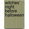 Witches' Night Before Halloween door Lesley Pratt Bannatyne
