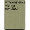 Wittgenstein's Vienna Revisited by Allan S. Janik