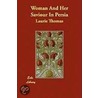 Woman And Her Saviour In Persia by Laurie Thomas
