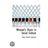 Woman's Share In Social Culture door Anna Garlin Spencer