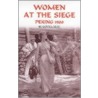 Women At The Siege, Peking 1900 door Susanna Hoe
