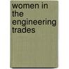 Women In The Engineering Trades by Barbara Drake