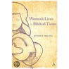 Women's Lives In Biblical Times door Jennie R. Ebeling