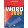 Word 2000 Professional Lehrbuch door Lutz Hunger