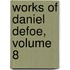 Works of Daniel Defoe, Volume 8