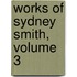 Works of Sydney Smith, Volume 3