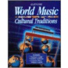World Music Cultural Traditions by McGraw-Hill