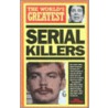 World's Greatest Serial Killers door Nigel Cawthorne