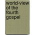 World-View of the Fourth Gospel