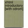 Xhtml Introductory [with Cdrom] by Don Gosselin