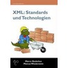 Xml: Standards Und Technologien door Marco Skulschus