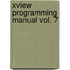 Xview Programming Manual Vol. 7