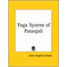 Yoga System Of Patanjali (1914) door James Haughton Woods