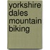 Yorkshire Dales Mountain Biking