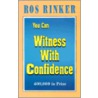 You Can Witness with Confidence door Rosalind Rinker