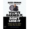 You'Ve Earned It, Don't Lose It door Suze Orman