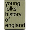 Young Folks' History Of England door Charlotte Mary Yonge