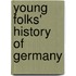 Young Folks' History Of Germany