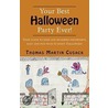 Your Best Halloween Party Ever! door Martin Cusack Thomas