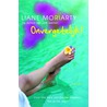 Onvergetelijk! door Liane Moriarty