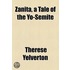 Zanita, A Tale Of The Yo-Semite
