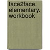 face2face. Elementary. Workbook door Onbekend