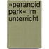 »Paranoid Park« im Unterricht