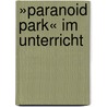 »Paranoid Park« im Unterricht by Marc Böhmann
