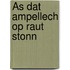 Äs dat Ampellech op Raut stonn