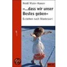 ...dass wir unser Bestes geben by Heidi Maier-Hauser