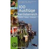 100 Ausflüge in Oberösterreich door Melanie Wagenhofer