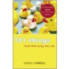 101 Things Your New Baby Will Do by Denise Carroll