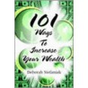 101 Ways To Increase Your Wealth door Deborah Stefaniak