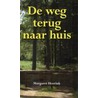 De weg terug naar huis door M. Heerink