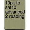 10pk Tb Sat10 Advanced 2 Reading door Authors Various