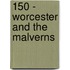 150 - Worcester And The Malverns