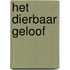 Het dierbaar geloof