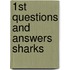 1st Questions And Answers Sharks