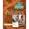 20 Common Problems in Pediatrics door Abraham B. Bergman