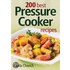 200 Best Pressure Cooker Recipes